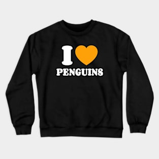 I Love Penguins Crewneck Sweatshirt